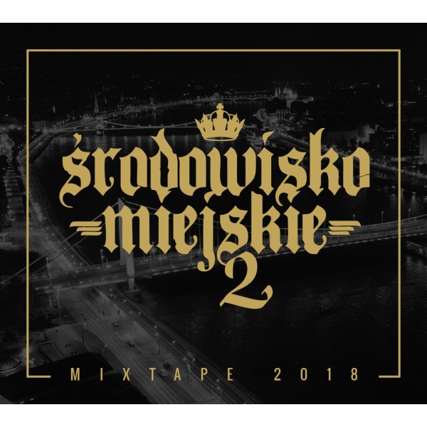 PŁYTA - ŚRODOWISKO MIEJSKIE - MIXTAPE 2016