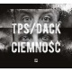 Płyta TPS / DACK - Ciemność 